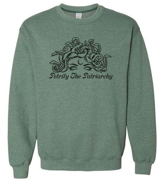Petrify The Patriarchy 50/50 Fleece Crew Sweatshirt