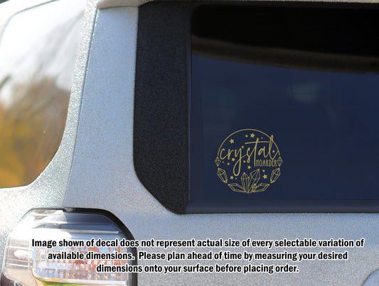 Crystal Hoarder Permanent Vinyl Decal